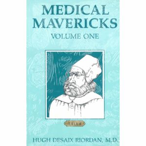 Medical Mavericks, Volume 1