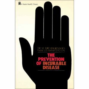 THE PREVENTION OF INCURABLE DISEASE