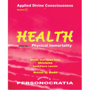 HEALTH towards ... PHYSICAL IMMORTALITY