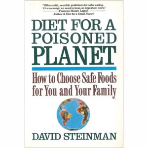 DIET FOR A POISONED PLANET