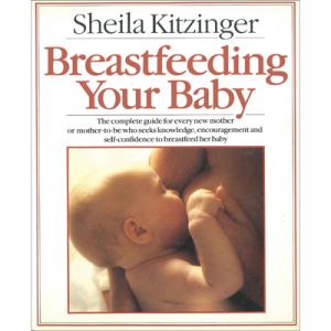BREASTFEEDING YOUR BABY