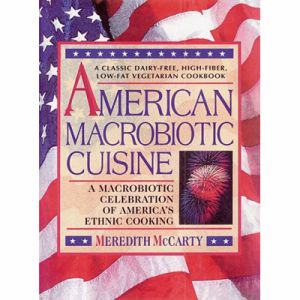 American Macrobiotic Cuisine