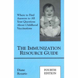 THE IMMUNIZATION RESOURCE GUIDE