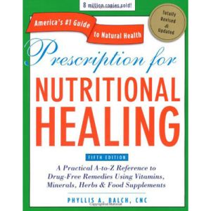PRESCRIPTION FOR NUTRITIONAL HEALING (FIFTH EDITION)