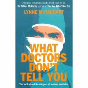 What Doctors Don't Tell You