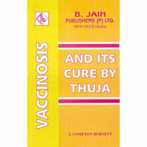 VACCINOSIS AND ITS CURE BY THUJA