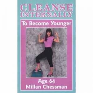 CLEANSE INTERNALLY TO BECOME YOUNGER