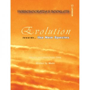 EVOLUTION towards ... THE NEW SPECIES