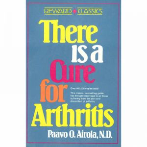 THERE IS A CURE FOR ARTHRITIS