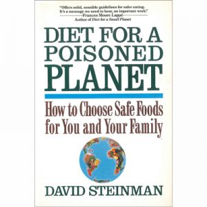 DIET FOR A POISONED PLANET