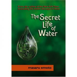 THE SECRET LIFE OF WATER