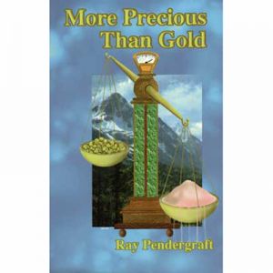 MORE PRECIOUS THAN GOLD