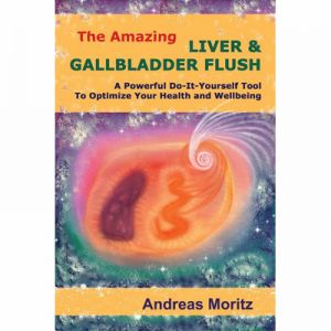 THE AMAZING LIVER & GALLBLADDER FLUSH