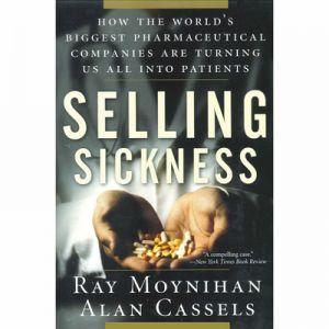 SELLING SICKNESS